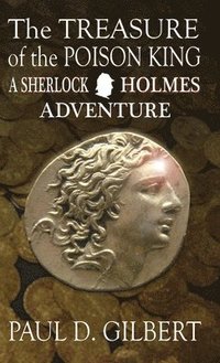 bokomslag The Treasure of the Poison King - A Sherlock Holmes Adventure