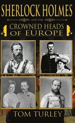 Sherlock Holmes and The Crowned Heads of Europe 1