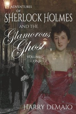 bokomslag The Adventures of Sherlock Holmes and The Glamorous Ghost - Book 1