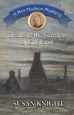 bokomslag Death in the Garden of England