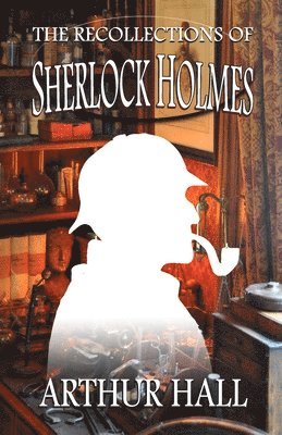 Arthur Hall - Recollections of Sherlock Holmes, Häftad