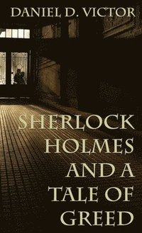 bokomslag Sherlock Holmes and A Tale of Greed