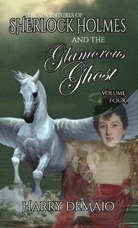 bokomslag Adventures of Sherlock Holmes and The Glamorous Ghost - Book 4