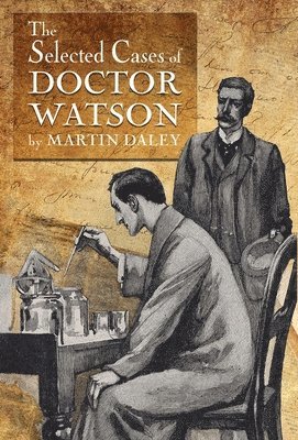 bokomslag Sherlock Holmes - The Selected Cases of Doctor Watson