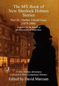 bokomslag The MX Book of New Sherlock Holmes Stories Part XL