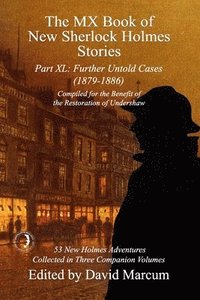 bokomslag The MX Book of New Sherlock Holmes Stories Part XL