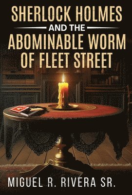 Sherlock Holmes and The Abominable Worm of Fleet Street 1