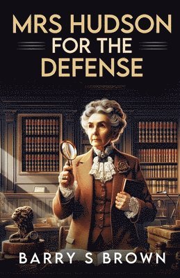 Barry Brown - Mrs. Hudson For The Defense, Häftad