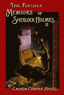 bokomslag The Further Memoirs of Sherlock Holmes - II