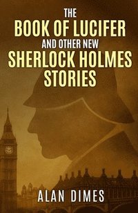 bokomslag Book of Lucifer and Other New Sherlock Holmes Stories