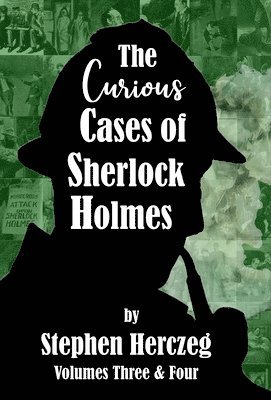 bokomslag The Curious Cases of Sherlock Holmes - Volumes 3 and 4