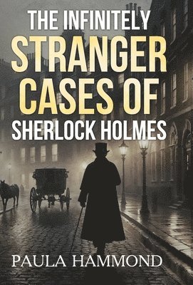 bokomslag The Infinitely Stranger Cases of Sherlock Holmes