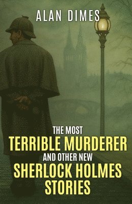 bokomslag Most Terrible Murderer and Other New Sherlock Holmes Stories