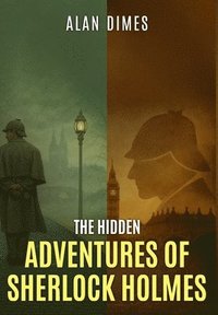 bokomslag Hidden Adventures Of Sherlock Holmes
