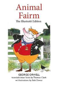 bokomslag Animal Fairm [Animal Farm in Scots]