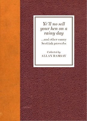 bokomslag Ye'll No Sell Your Hen on a Rainy Day