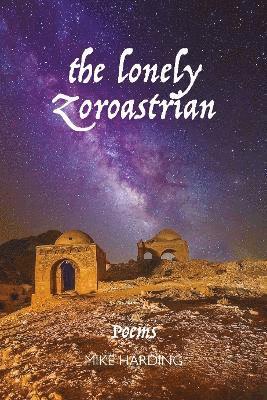 bokomslag The Lonely Zoroastrian