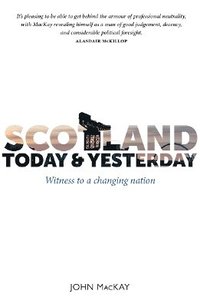 bokomslag Scotland Today & Yesterday