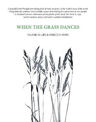 Valerie Gillies - When the Grass Dances, Häftad