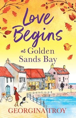 bokomslag Love Begins at Golden Sands Bay