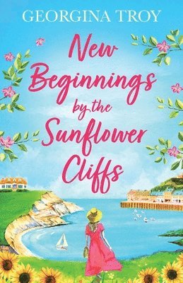 New Beginnings by the Sunflower Cliffs 1