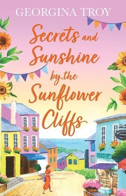 Secrets and Sunshine by the Sunflower Cliffs 1