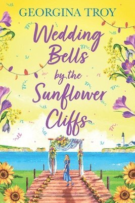 Wedding Bells by the Sunflower Cliffs 1