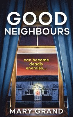 Mary Grand - Good Neighbours, Inbunden