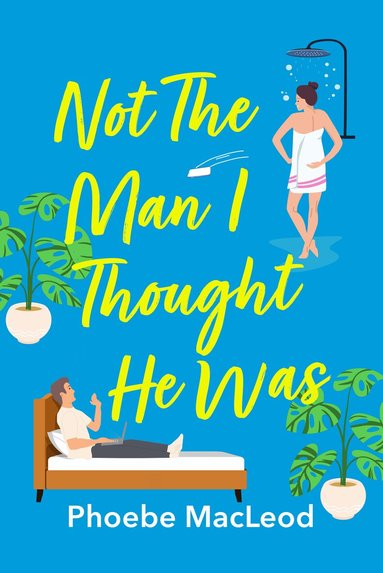 Phoebe MacLeod - Not The Man I Thought He Was, Häftad