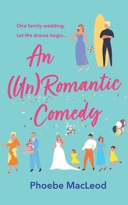 bokomslag An Un Romantic Comedy