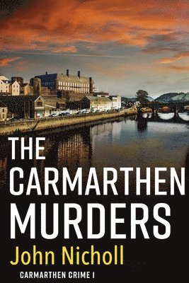 The Carmarthen Murders 1