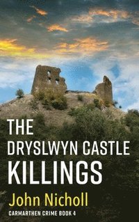 bokomslag The Dryslwyn Castle Killings