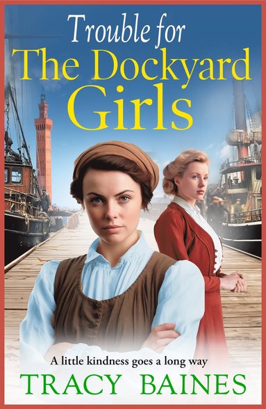 bokomslag Trouble for The Dockyard Girls