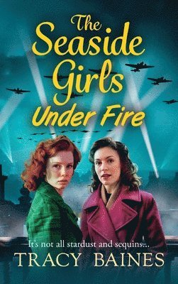Tracy Baines - Seaside Girls Under Fire, Inbunden