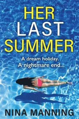 Nina Manning, Rob Sinclair - Her Last Summer, Häftad