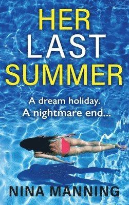 Nina Manning, Rob Sinclair - Her Last Summer, Inbunden