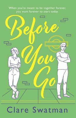 Clare Swatman - Before You Go, Häftad