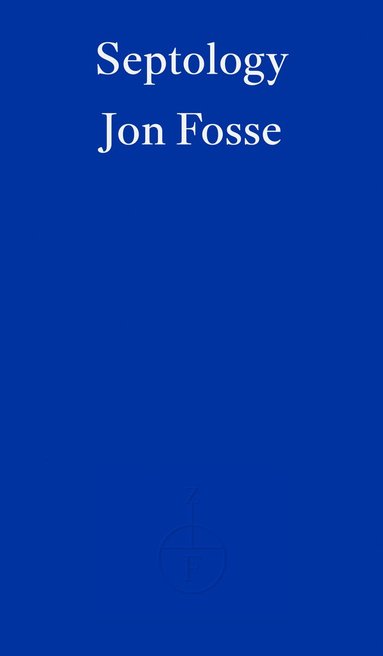 bokomslag Septology - WINNER OF THE 2023 NOBEL PRIZE IN LITERATURE