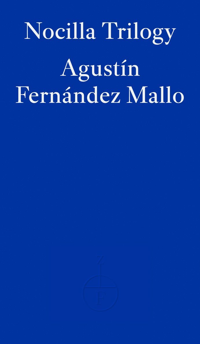 Agustín Fernández Mallo, Agustin Fernandez Mallo - Nocilla Trilogy, Häftad