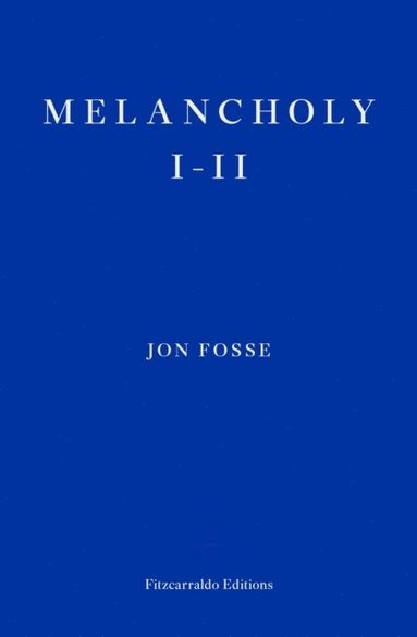bokomslag Melancholy I-II
