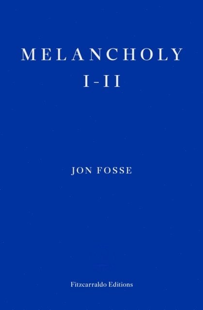 Melancholy I-II  WINNER OF THE 2023 NOBEL PRIZE IN LITERATURE 1