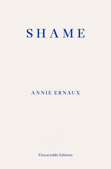 bokomslag Shame - WINNER OF THE 2022 NOBEL PRIZE IN LITERATURE