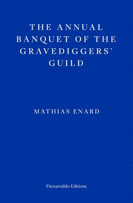 The Annual Banquet of the Gravediggers Guild 1