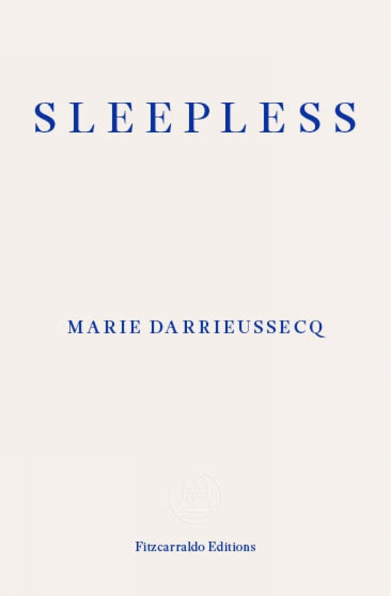 Marie Darrieussecq - Sleepless, Häftad