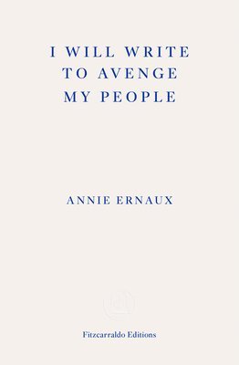 I Will Write To Avenge My People - WINNER OF THE 2022 NOBEL PRIZE IN LITERATURE 1