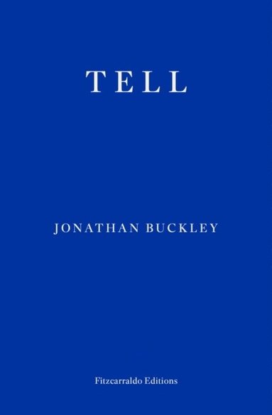 Jonathan Buckley - Tell, Häftad