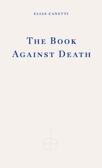 bokomslag The Book Against Death