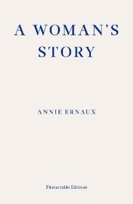 A Woman's Story  WINNER OF THE 2022 NOBEL PRIZE IN LITERATURE 1