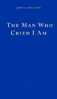 bokomslag Man Who Cried I Am