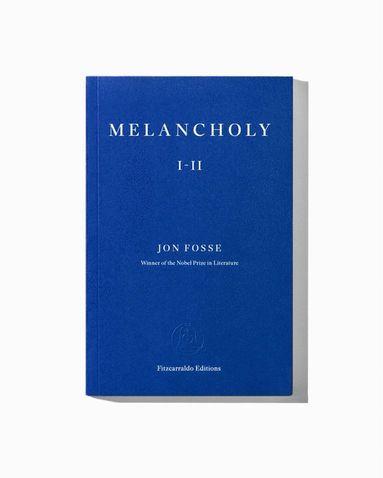 bokomslag Melancholy I-II - WINNER OF THE 2023 NOBEL PRIZE IN LITERATURE